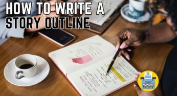 How to Write a Story Outline and plot Step-by-Step guide on how to outline your novel / story