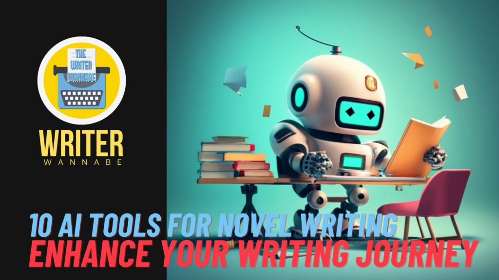 10 AI Tools for Novel Writing: Enhance Your Writing Journey