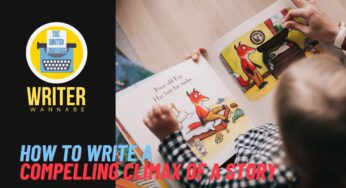 How to write a  Compelling climax of a story: Unleash the Secrets to Creating Unforgettable story climax