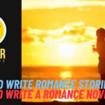 How to write romance stories tips to write a romance novel.