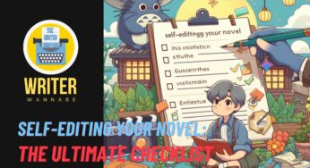 Self-Editing Your Novel: The Ultimate Checklist