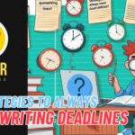 WRITER WANNABE - 9 Strategies to Always Meet Writing Deadlines