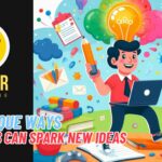 WRITER WANNABE - 20 Unique Ways Writers Can Spark New Ideas