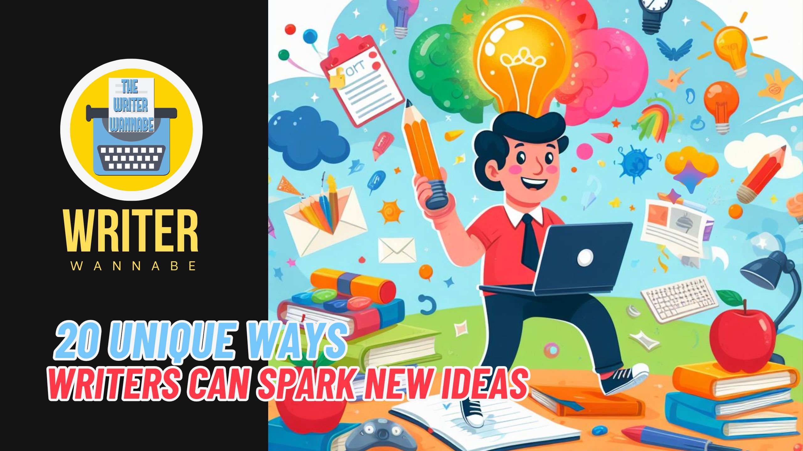 20 Unique Ways Writers Can Spark New Ideas